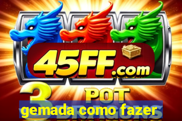 gemada como fazer